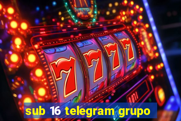 sub 16 telegram grupo